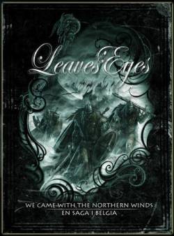 Leaves' Eyes : We Came with the Northern Winds - En Saga I Belgia